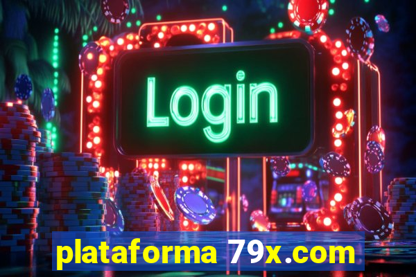 plataforma 79x.com